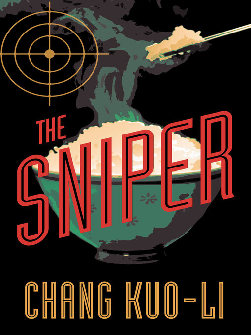 Title details for The Sniper by Kuo-Li Chang - Available